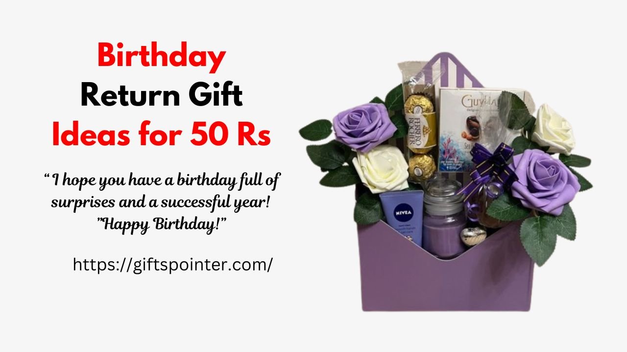 Birthday Return Gift Ideas for 50 Rs