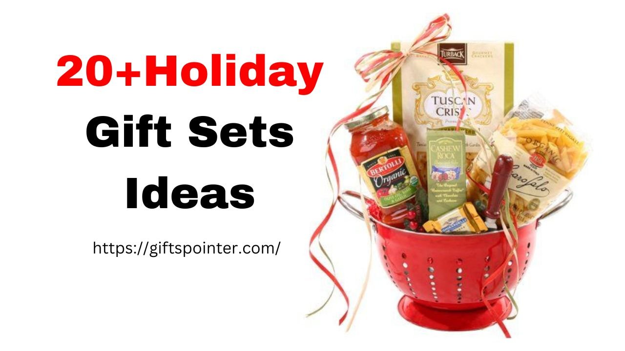 Holiday Gift Sets