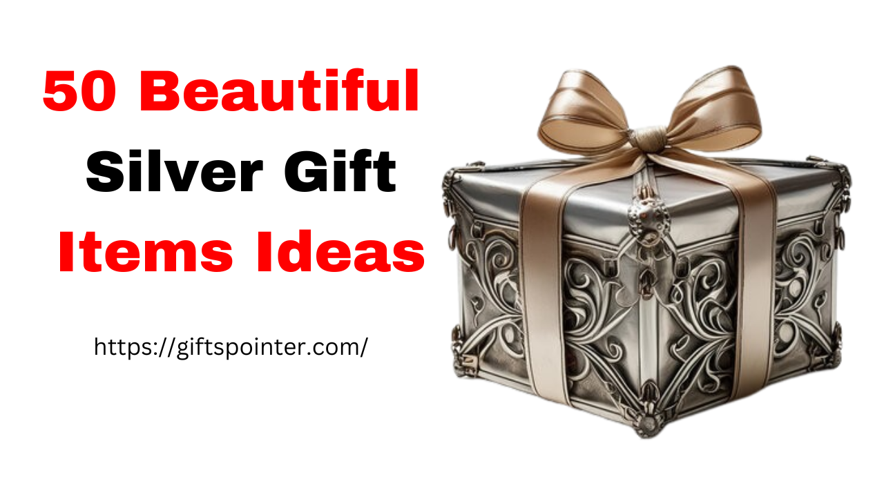 Silver Gift Items