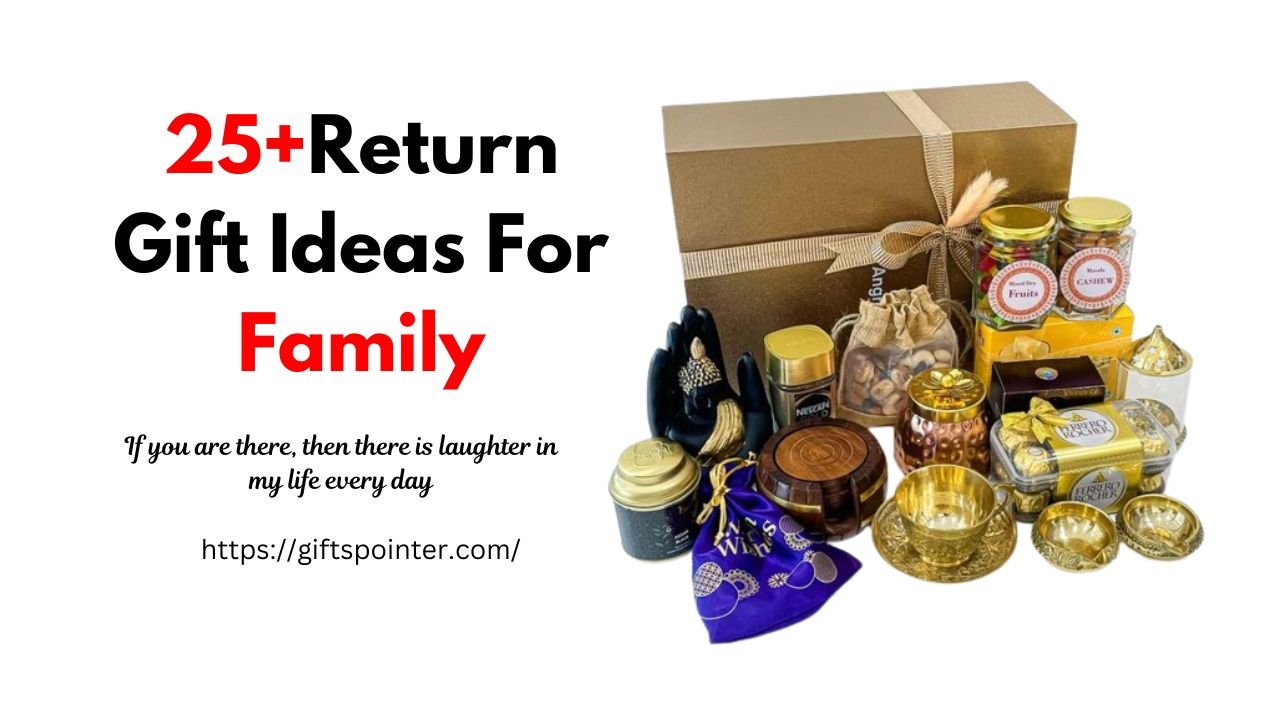 Return Gift Ideas For Family