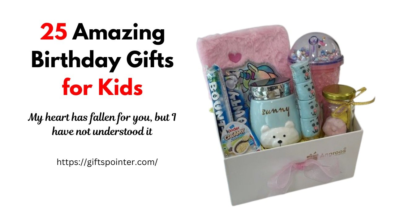 Birthday Gifts for Kids