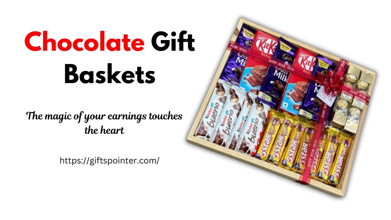 Chocolate Gift Baskets